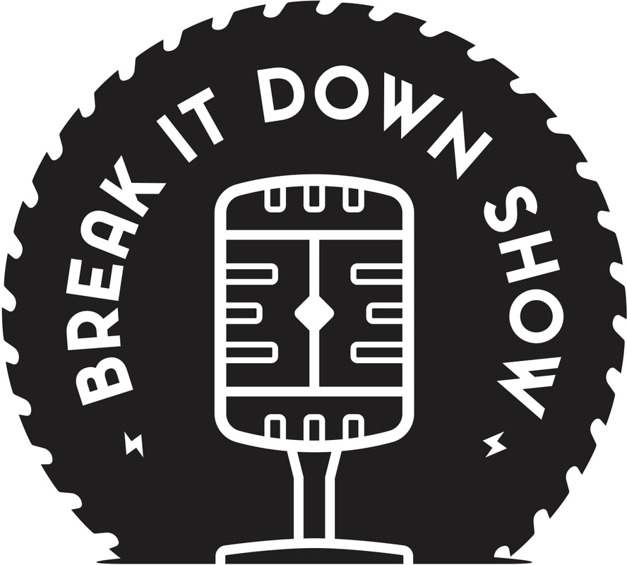 Break It Down Show Podcast